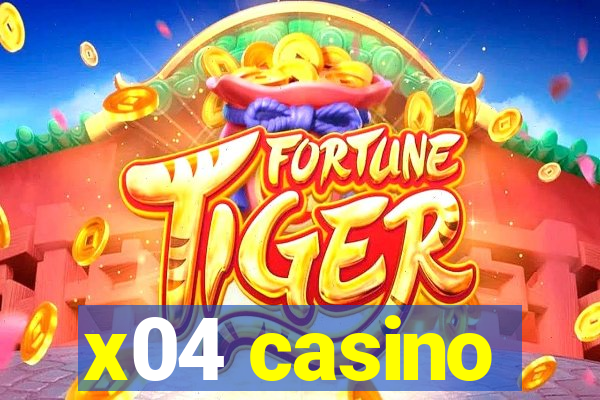 x04 casino